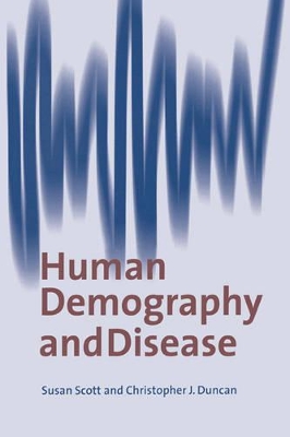 Human Demography and Disease by Susan Scott