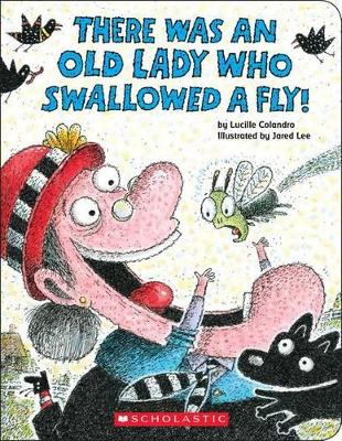 There Was an Old Lady Who Swallowed a Fly! (Board Book) book