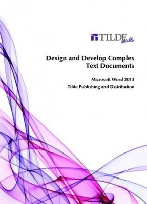 Design and Develop Complex Text Documents book