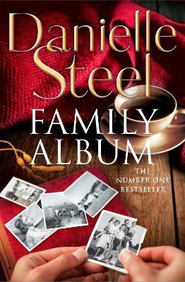 Family Album: An epic, unputdownable read from the worldwide bestseller by Danielle Steel