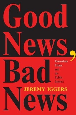 Good News, Bad News by Jeremy Iggers