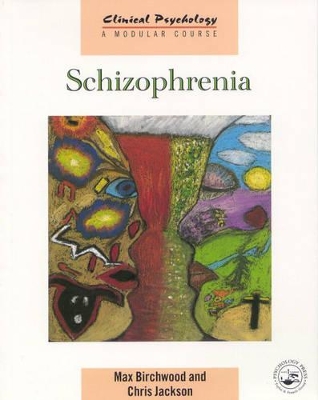 Schizophrenia by Max Birchwood