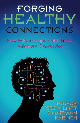 Forging Healthy Connections book