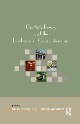 Conflict, Power, and the Landscape of Constitutionalism by Gilles Tarabout