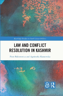 Law and Conﬂict Resolution in Kashmir book