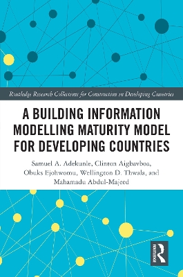 A Building Information Modelling Maturity Model for Developing Countries book