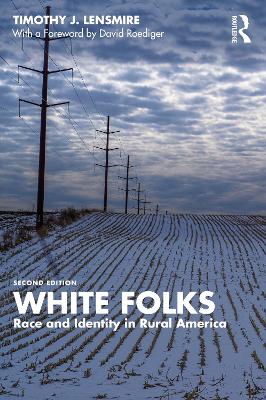 White Folks: Race and Identity in Rural America book