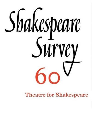 Shakespeare Survey: Volume 60 by Peter Holland