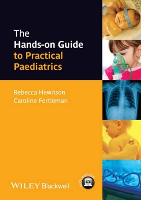 Hands-on Guide to Practical Paediatrics by Rebecca Hewitson