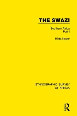The The Swazi: Southern Africa Part I by Hilda Kuper