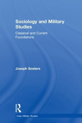 Sociology and Military Studies by Joseph Soeters
