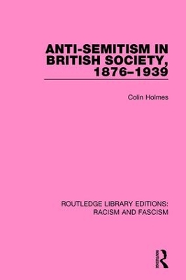 Anti-Semitism in British Society, 1876-1939 book