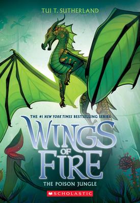 The Poison Jungle (Wings of Fire #13): Volume 13 by Tui,T Sutherland