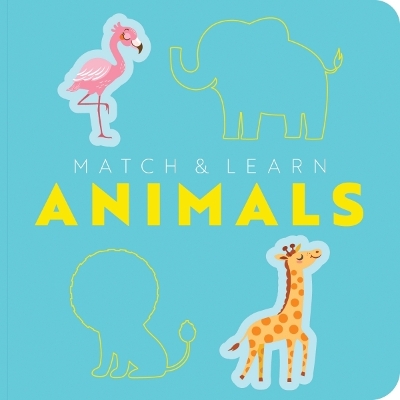 Match and Learn: Animals: A Pop-Out Shapes Book book