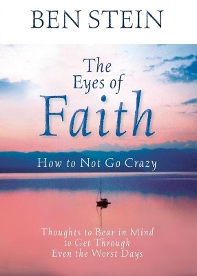 Eyes of Faith: How to Not Go Crazy book
