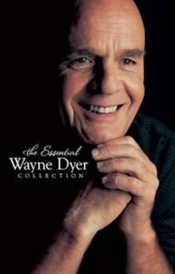 Essential Wayne Dyer Collection book