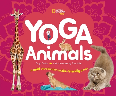 Yoga Animals: Playful Poses for Calming Your Wild Ones book