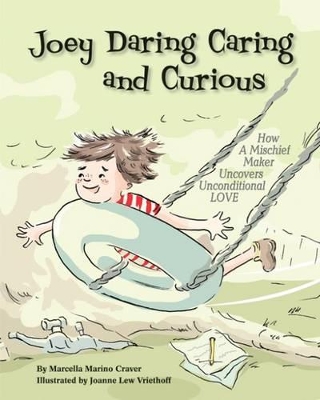 Joey Daring Caring and Curious by Marcella Marino Craver