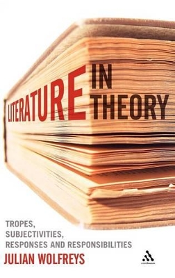 Literature, in Theory by Dr Julian Wolfreys