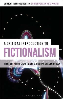 A Critical Introduction to Fictionalism by Professor Frederick Kroon