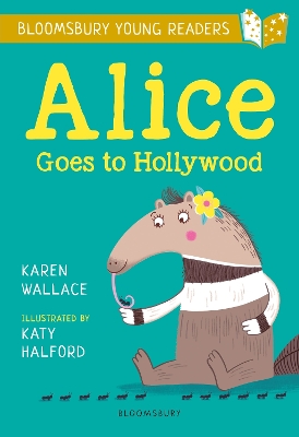 Alice Goes to Hollywood: A Bloomsbury Young Reader: Gold Book Band book