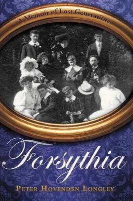 Forsythia: A Memoir of Lost Generations book