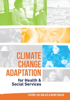 Climate Change Adaptation for Health & Social Services book