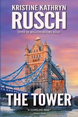 The Tower: A Science Fiction Novella by Kristine Kathryn Rusch