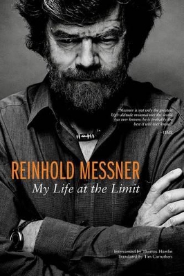 Reinhold Messner: My Life at the Limit book