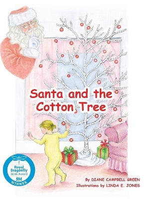 Santa and the Cotton Tree by Diane Campbell Green