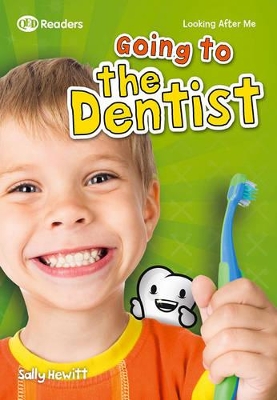 Looking After Me: Going to the Dentist book