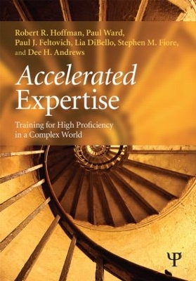 Accelerated Expertise by Robert R. Hoffman