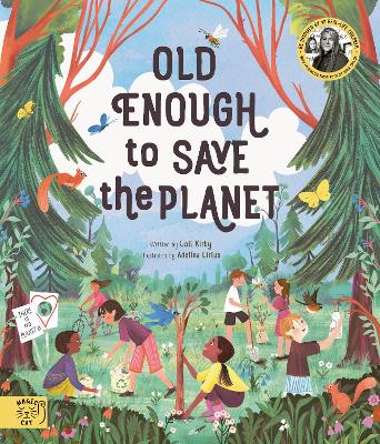 Old Enough to Save the Planet: With a foreword from the leaders of the School Strike for Climate Change book