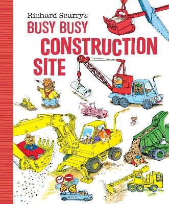 Richard Scarry's Busy, Busy Construction Site book