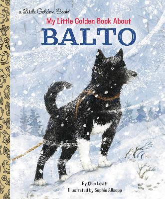 My Little Golden Book About Balto book