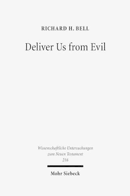 Deliver Us from Evil: Interpreting the Redemption from the Power of Satan in New Testament Theology book