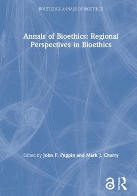 Annals of Bioethics: Regional Perspectives in Bioethics book