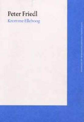 Peter Friedl: Kromme Elleboog book