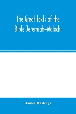 The great texts of the Bible Jeremiah-Malachi book
