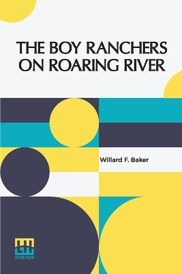 The Boy Ranchers On Roaring River book