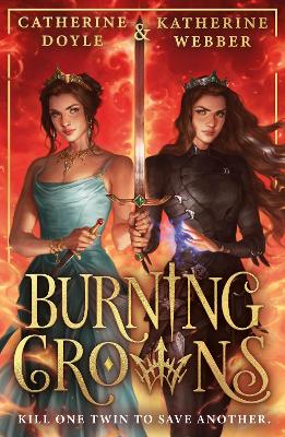 Burning Crowns (Twin Crowns, Book 3) by Katherine Webber