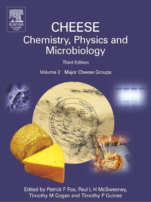 Cheese: Chemistry, Physics and Microbiology book