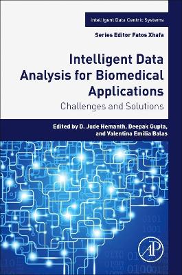Intelligent Data Analysis for Biomedical Applications: Challenges and Solutions book