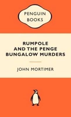 Rumpole and the Penge Bungalow Murders book