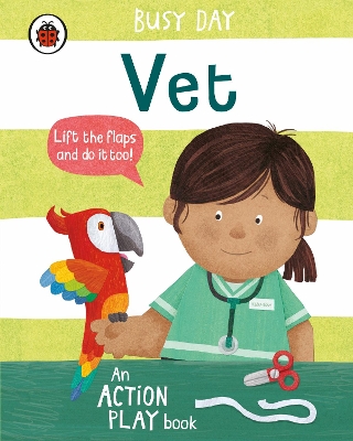 Busy Day: Vet: An action play book book