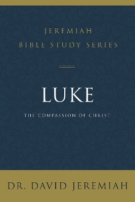 Luke: The Compassion of Christ book