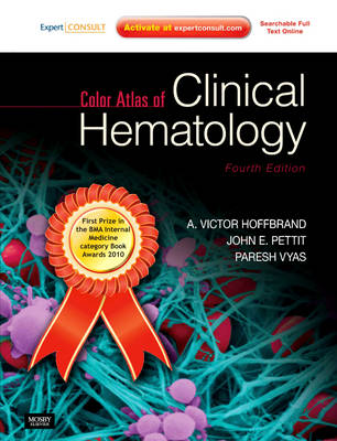 Color Atlas of Clinical Hematology: Expert Consult - Online and Print by A. Victor Hoffbrand