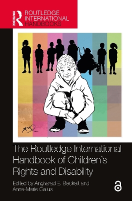 The Routledge International Handbook of Children's Rights and Disability by Angharad E. Beckett