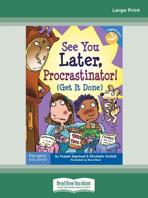 See You Later, Procrastinator!: (Get It Done) book