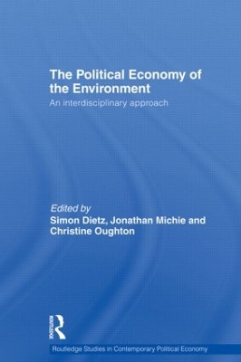 Political Economy of the Environment: An Interdisciplinary Approach by Simon Dietz